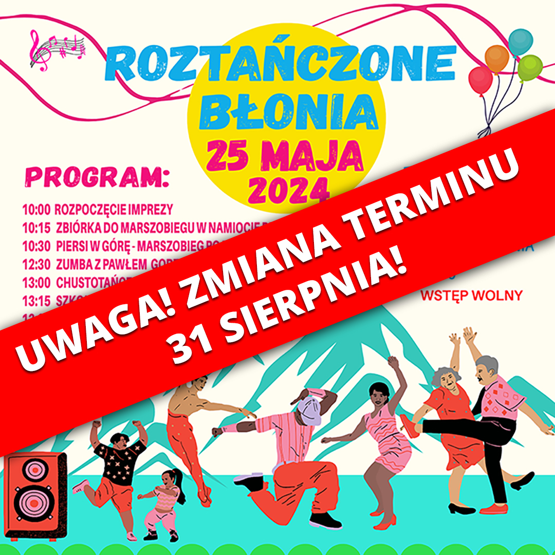 Impreza przełożona na 31 sierpnia 2024 r.